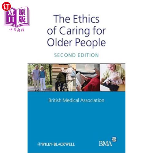 海外直订医药图书The Ethics of Caring for Older People 照顾老人的伦理