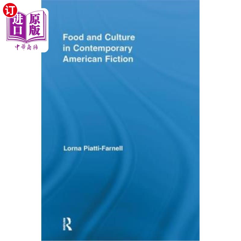 海外直订Food and Culture in Contemporary American Fiction 当代美国小说中的饮食与文化