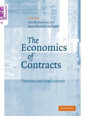 海外直订The Economics of Contracts: Theories and Applications 合同经济学：理论与应用