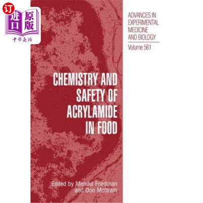 海外直订Chemistry and Safety of Acrylamide in Food 食品中丙烯酰胺的化学与安全性