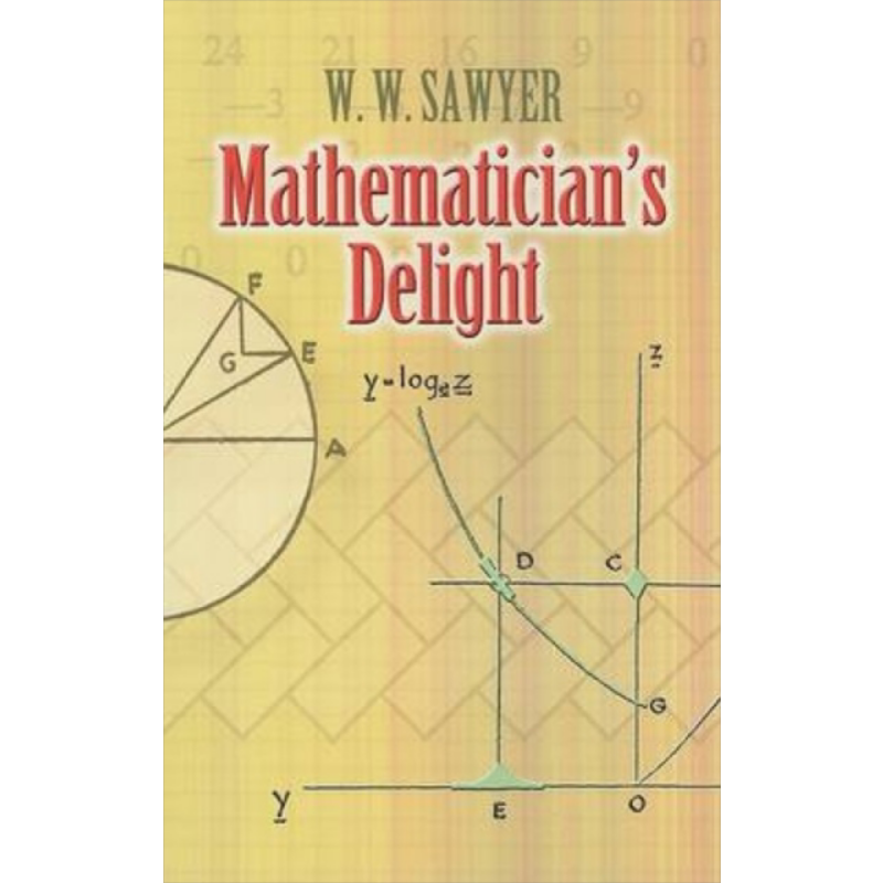 数学的快乐 Mathematician's Delight 英文原版 W W Sawyer 数学 科学百科【中商原版】