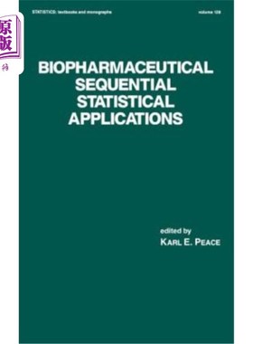 海外直订医药图书Biopharmaceutical Sequential Statistical Applications 生物制药顺序统计应用