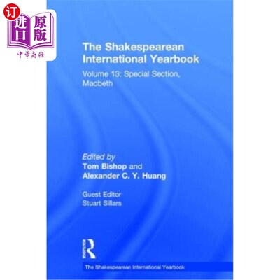 海外直订The Shakespearean International Yearbook: Volume 13: Special Section, Macbeth 《莎士比亚国际年鉴：第13卷：