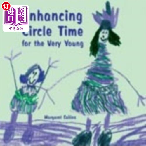 海外直订Enhancing Circle Time for the Very Young 提高年轻人的循环时间