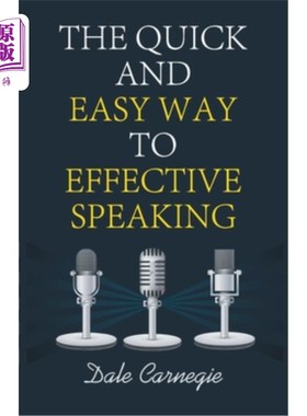海外直订The Quick and Easy Way to Effective Speaking 有效说话的快速简便方法