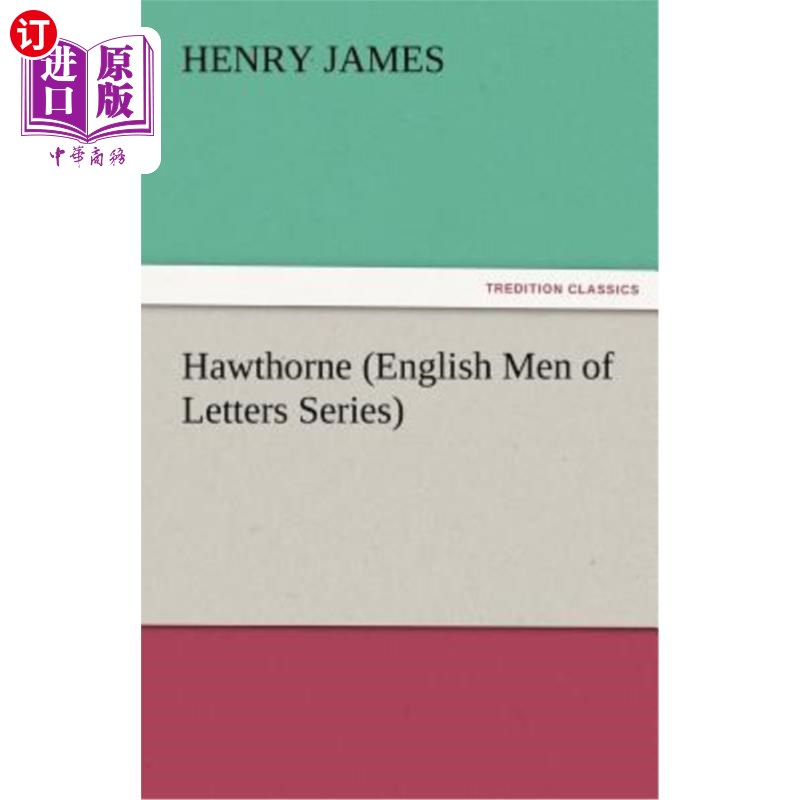 海外直订Hawthorne (English Men of Letters Series) 霍桑(英国作家系列)