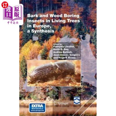 海外直订Bark and Wood Boring Insects in Living Trees in Europe, a Synthesis 欧洲活树中的树皮和蛀木昆虫