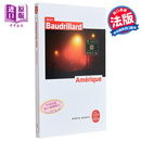 Baudrillard 美国 AMERIQUE 中商原版 法文人文社科读物 现货 法文社科 Jean 法文原版 法文哲学