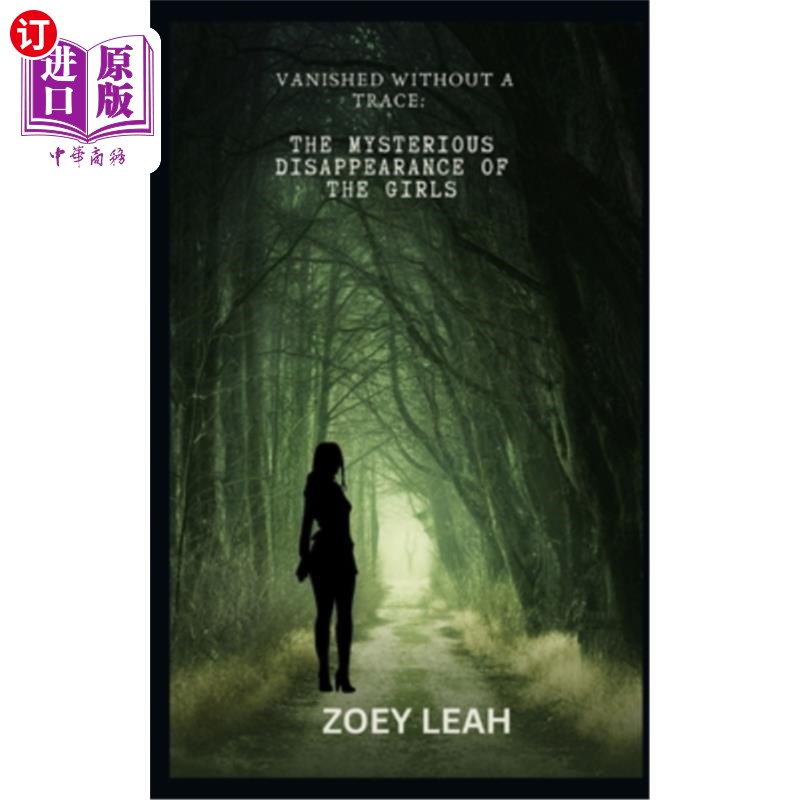 海外直订Vanished Without a Trace: The Mysterious Disappearance of The Girls消失得无影无踪:女孩们的神秘失踪-封面