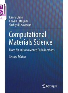 海外直订Computational Materials Science: From AB Initio to Monte Carlo Methods 计算材料科学：从从头算到蒙特卡罗方法