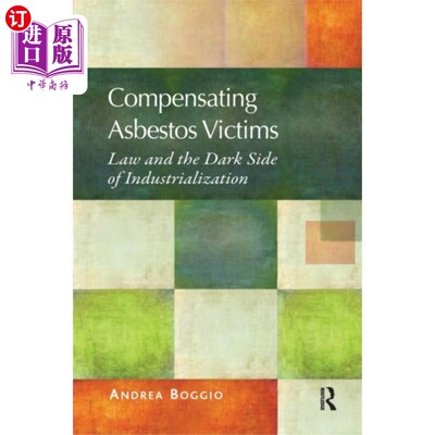 海外直订Compensating Asbestos Victims 赔偿石棉受害者