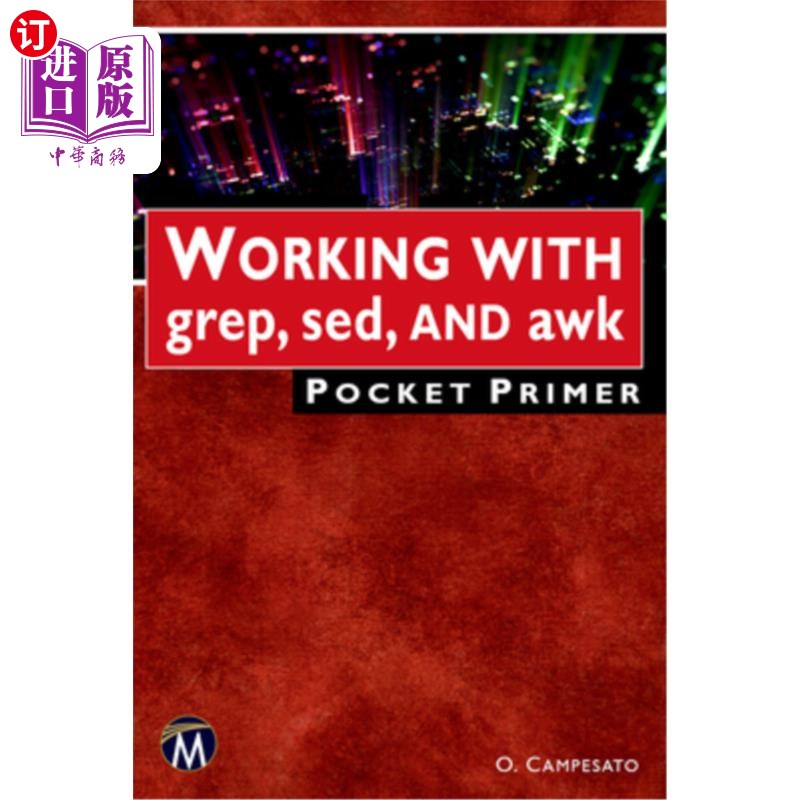海外直订Working with Grep, Sed, and awk Pocket Primer 与Grep, Sed和awk口袋底漆工作
