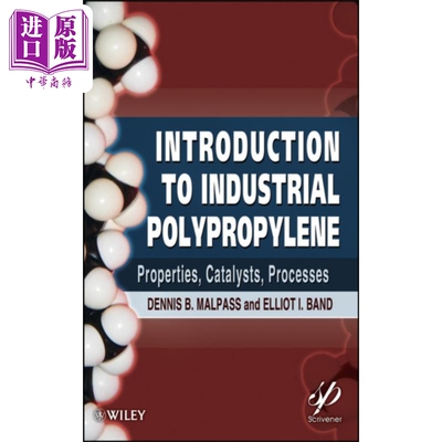 工业聚丙烯导论 Introduction To Industrial Polypropylene 英文原版 Dennis Malpass【中商原版】