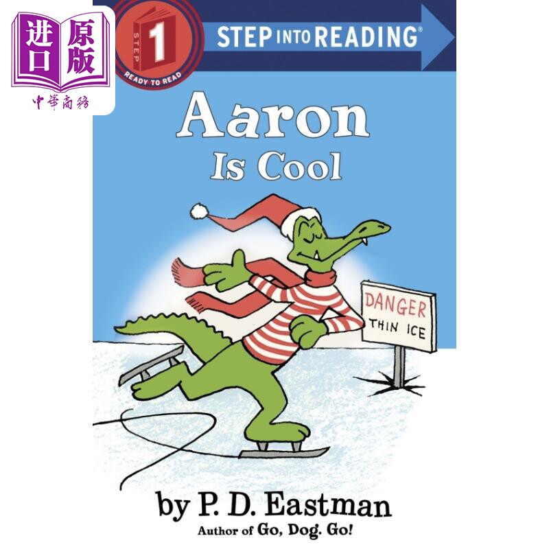 Step into Reading Step 1 Aaron Is Cool 兰登阅读进阶1鳄鱼阿龙的滑雪天 英文原版 儿童绘本 分级阅读 P.D. Eastman【中商?