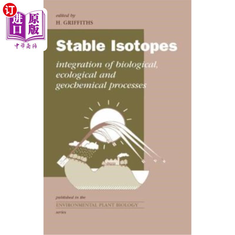 海外直订医药图书Stable Isotopes: Integration of Biological, Ecological and Geochemical Processes 稳定同位素:生物、