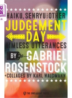 海外直订Judgement Day: haiku, senryu, & other aimless utterances 审判日:俳句、森龙和其他漫无目的的话语