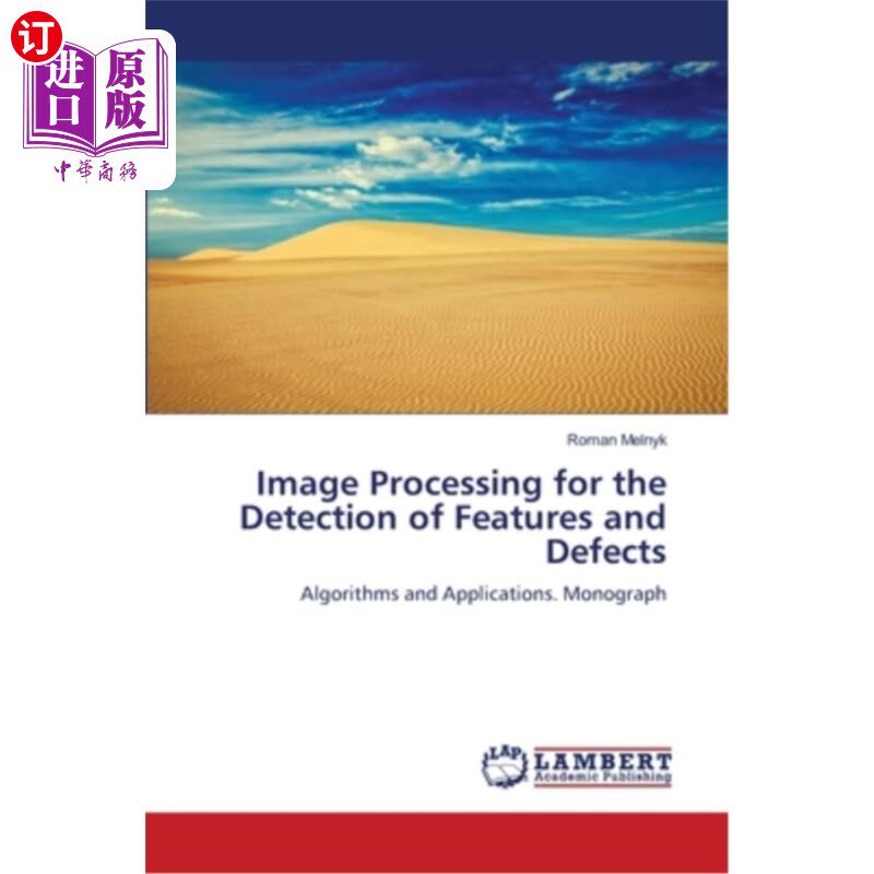 海外直订Image Processing for the Detection of Features and Defects 用于特征和缺陷检测的图像处理