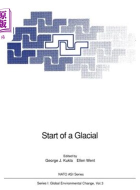 海外直订Start of a Glacial: Proceedings of the NATO Advanced Research Workshop on Correl 冰川的开始:在马略卡的卡波