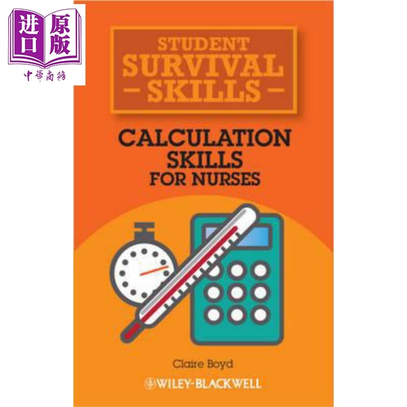 现货 护士的计算技能 学生生存技能 Calculation Skills For Nurses 英文原版 Claire Boyd【中商原版】Wiley