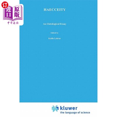 海外直订Haecceity: An Ontological Essay 海克西:一篇本体论文章