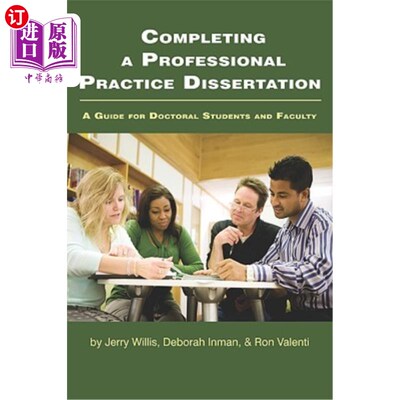 海外直订Completing a Professional Practice Dissertation: A Guide for Doctoral Students a 完成专业实践论文：博士生和