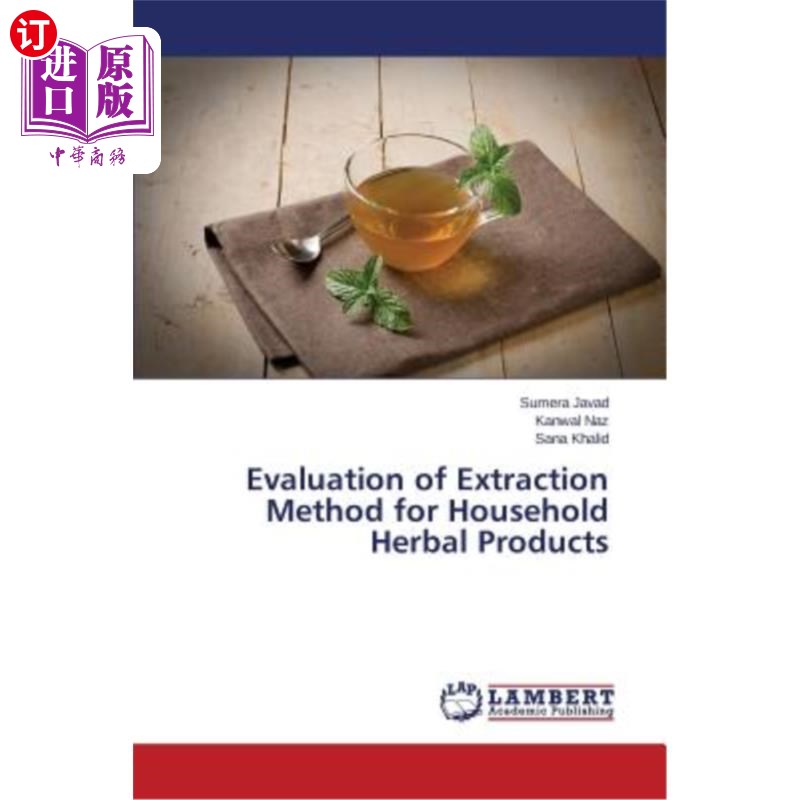 海外直订Evaluation of Extraction Method for Household Herbal Products家用草药产品提取方法的评价