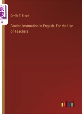 海外直订Graded Instruction in English. For the Use of Teachers