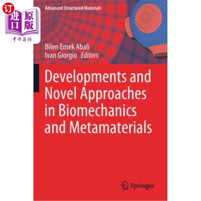 海外直订Developments and Novel Approaches in Biomechanics and Metamaterials 生物力学和超材料的发展和新方法