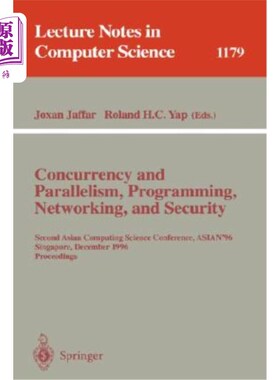 海外直订Concurrency and Parallelism, Programming, Networking, and Security: Second Asian 并发与并行、编程、与安