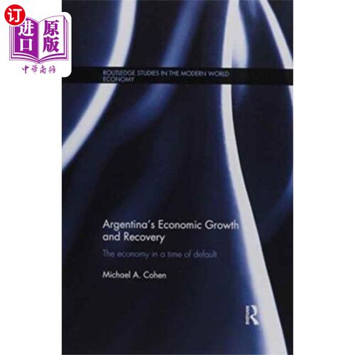 海外直订Argentina's Economic Growth and Recovery 阿根廷的经济增长和复苏