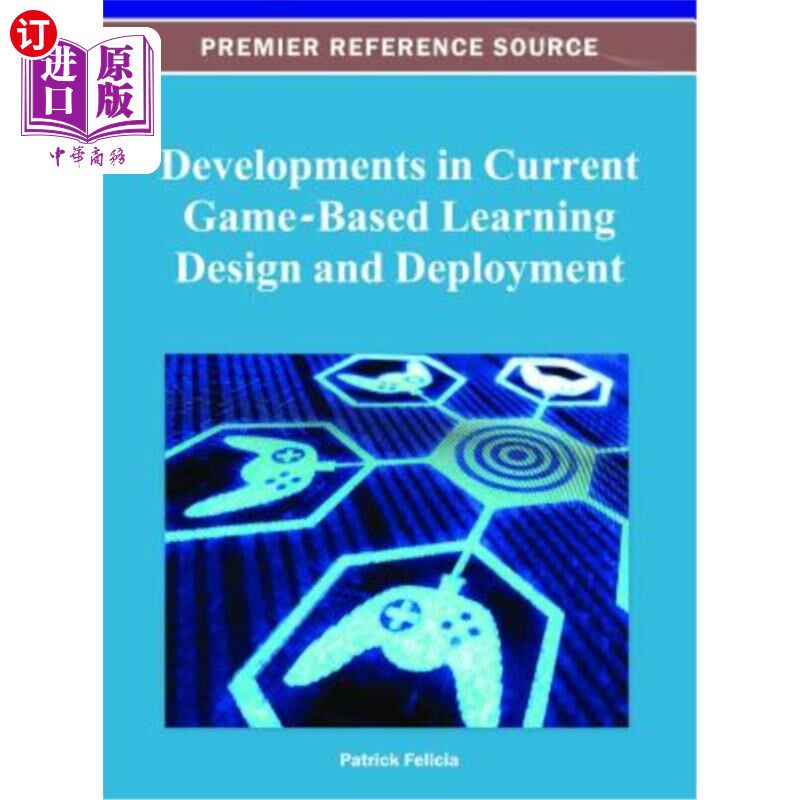 海外直订Developments in Current Game-Based Learning Design and Deployment 当前基于游戏的学习设计与部署研究进展