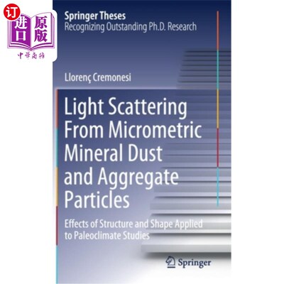 海外直订Light Scattering from Micrometric Mineral Dust and Aggregate Particles: Effects  微米级矿物粉尘和聚集颗粒的光散