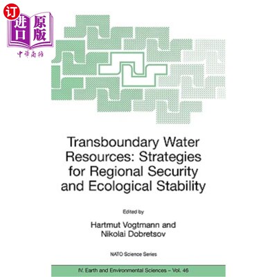 海外直订Transboundary Water Resources: Strategies for Regional Security and Ecological S 跨界水资源:区域安全和生态