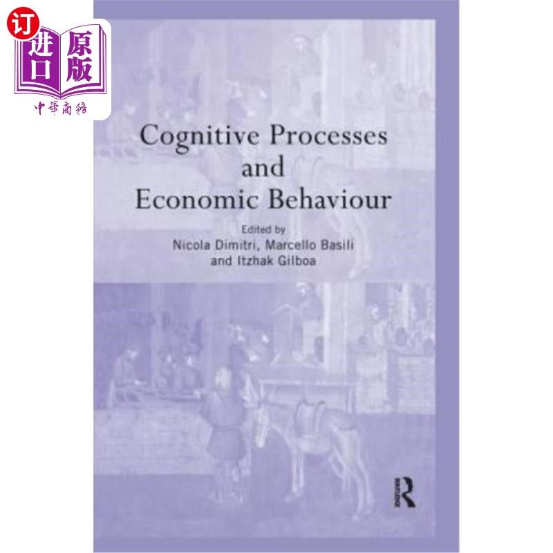 海外直订Cognitive Processes and Economic Behaviour 认知过程与经济行为
