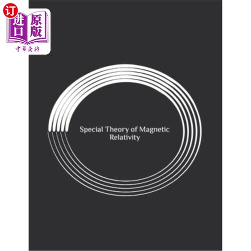 海外直订Special Theory of Magnetic Relativity 狭义磁相对论