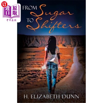 海外直订From SUGAR to SHIFTERS 从糖到变形人