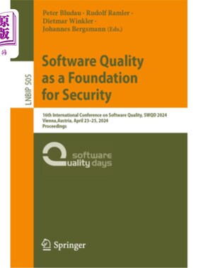 海外直订Software Quality as a Foundation for Security: 16th International Conference on  Software Q