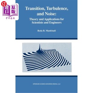 for 湍流和噪声：科学家和工程 and 过渡 Scientists Applications Theory Noise Turbulence 海外直订Transition