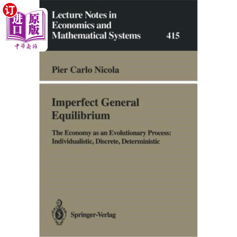 海外直订Imperfect General Equilibrium: The Economy as an Evolutionary Process: Individua 不完全一般均衡:作为一个进