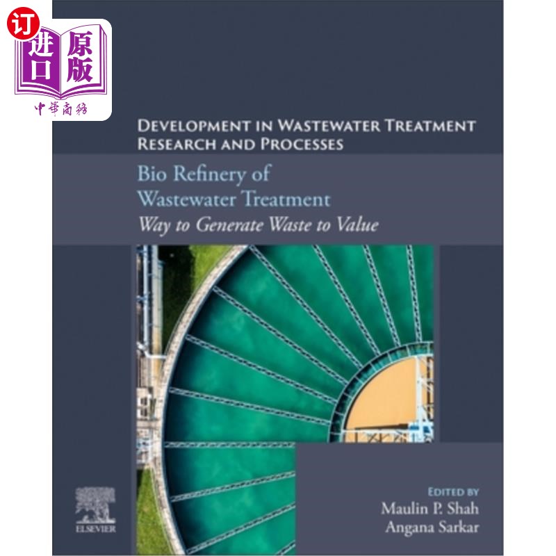 海外直订Bio Refinery of Wastewater Treatment: Way to Generate Waste to Value Bio Refinery of Wastew图片