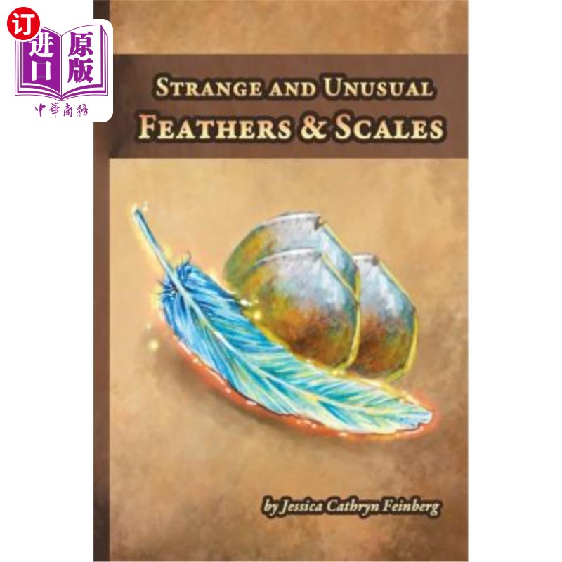 海外直订Strange and Unusual Feathers& Scales: A Pocket Field Gude奇怪而不寻常的羽毛和鳞片：袖珍田野古德