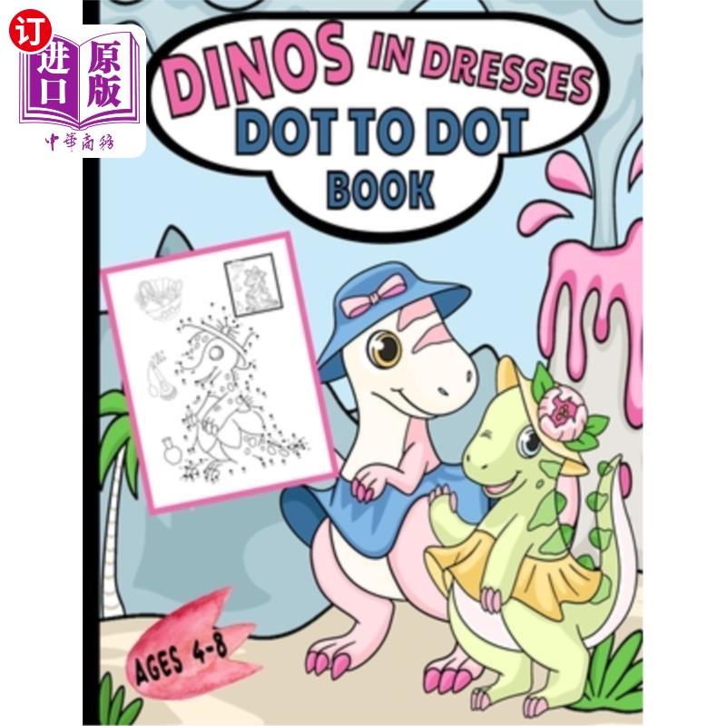 海外直订Dinos In Dresses Dot-To-Dot Book: A Cute, Clever Back To School Activity Book Fo 穿着裙子的恐龙点对点的书: