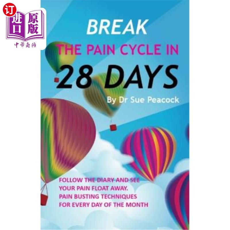 海外直订医药图书Break the Pain Cycle in 28 Days: Pain Busting Techniques for Every Day of the Mo 在28天内打破疼痛周