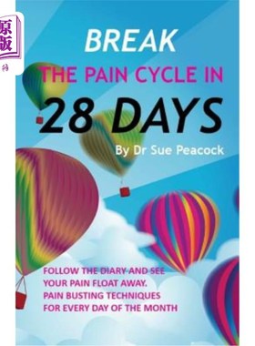 海外直订医药图书Break the Pain Cycle in 28 Days: Pain Busting Techniques for Every Day of the Mo 在28天内打破疼痛周
