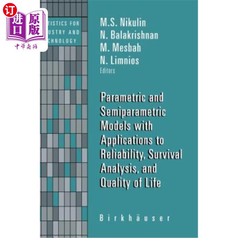 海外直订Parametric and Semiparametric Models with Applications to Reliability, Survival  参数和半参数模型及其在可靠性