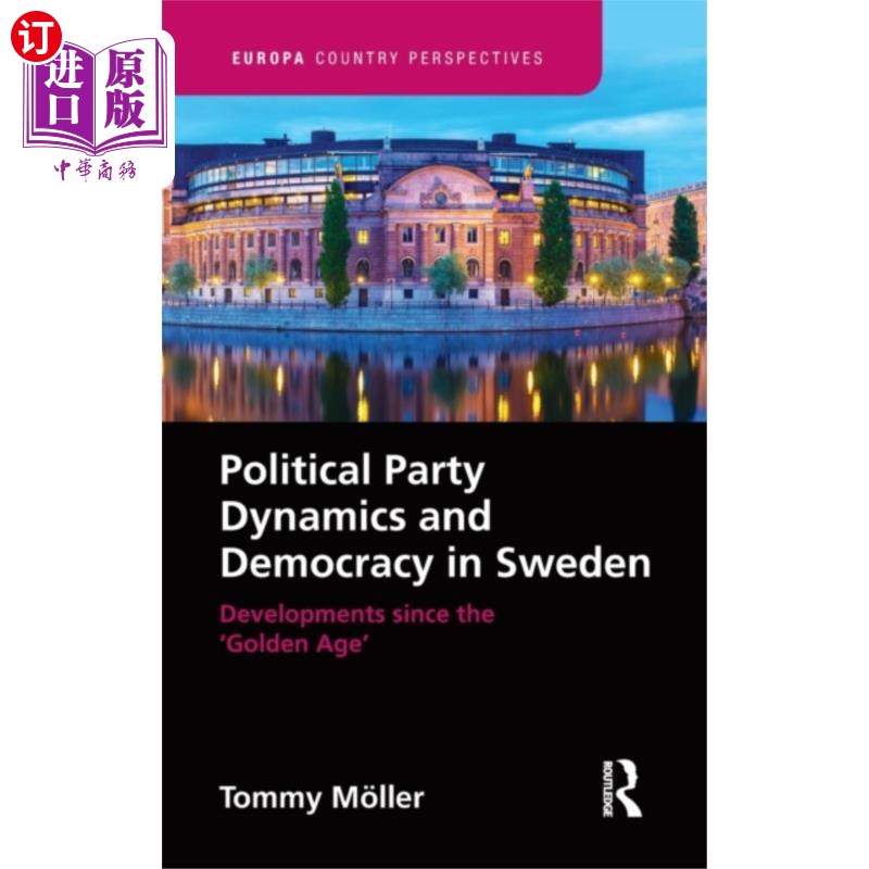 海外直订Political Party Dynamics and Democracy in Sweden: 瑞典的政党动态与民主