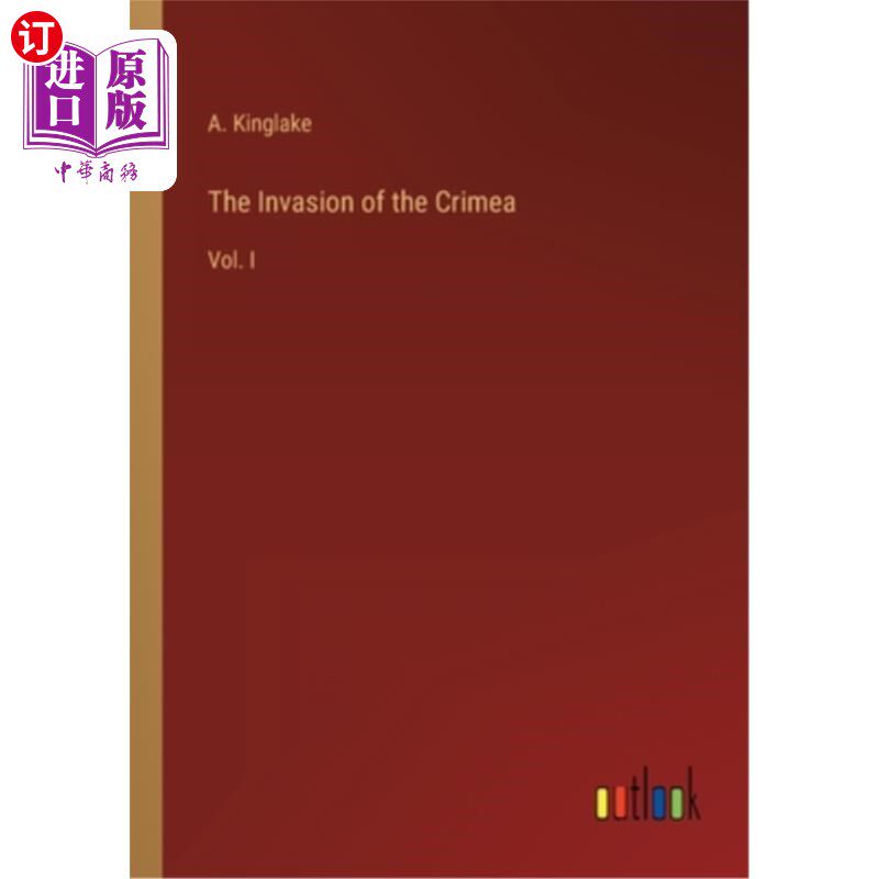 海外直订The Invasion of the Crimea: Vol. I 入侵克里米亚:首卷