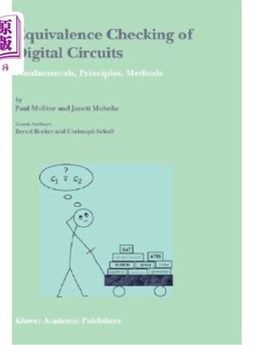 海外直订Equivalence Checking of Digital Circuits: Fundamentals, Principles, Methods 数字电路的等价性检验:基本原理，