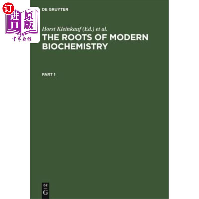 海外直订The Roots of Modern Biochemistry: Fritz Lippmann's Squiggle and Its Consequences 现代生物化学的根源