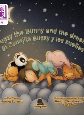 海外直订Bugzy The Bunny and The Dreams / El Conejito Bugzy y Los Sue?os: English-Spanish 兔子和梦巴奇/El